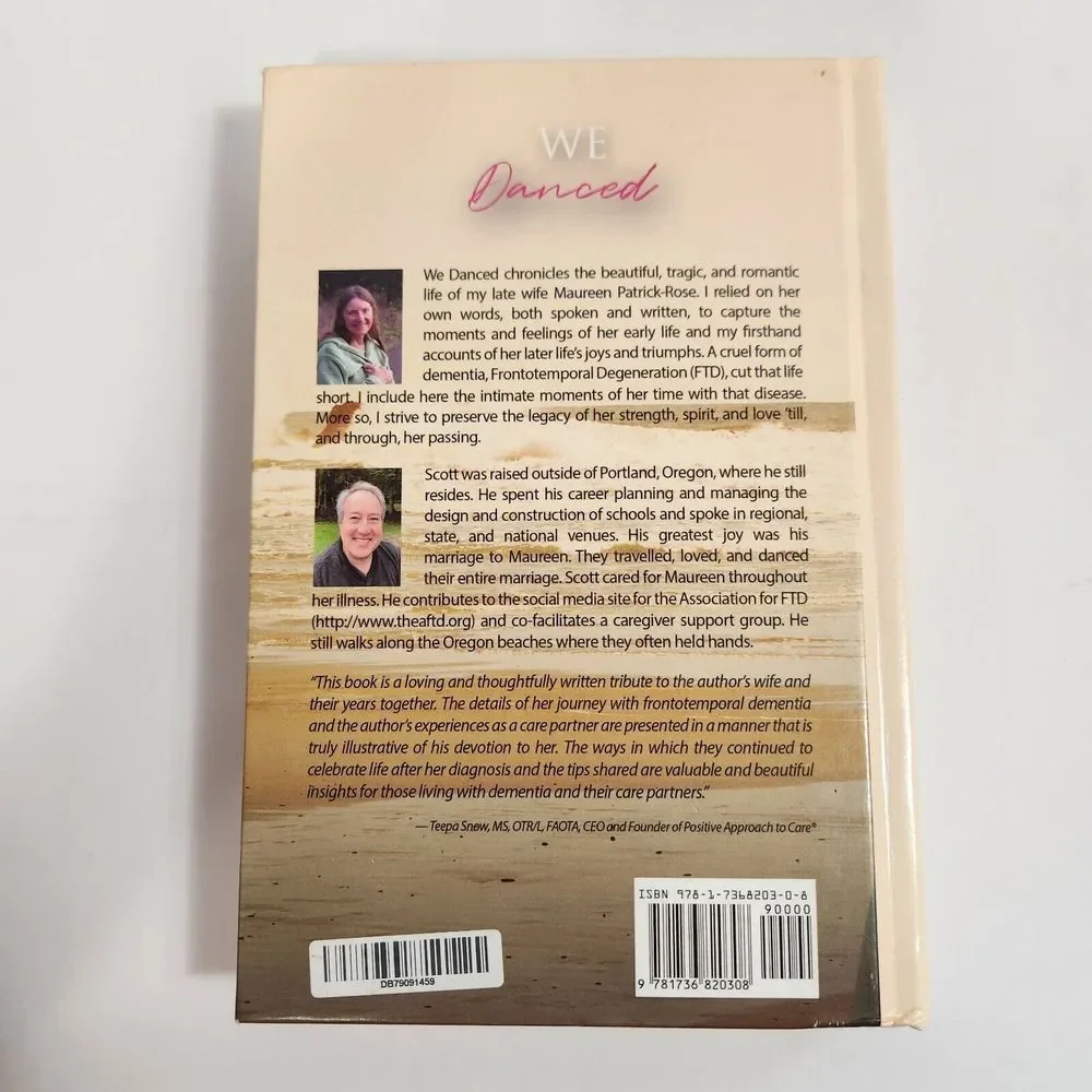We Danced : Our Story of Love and Dementia Hardcover Scott Rose Signed